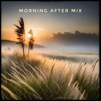 Morning After Mix Feb24