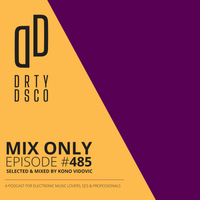 #485 | DJ MIX - Andres - JKriv - James Curd - Moodtrax - Demuja - David Bay - Tilman - Nenor - more.