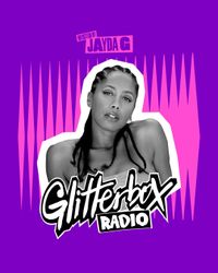 Jayda G - Glitterbox Radio Show (The Residency) 05.07.23