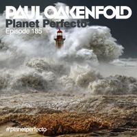 Planet Perfecto ft. Paul Oakenfold:  Radio Show 185