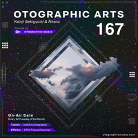 Kenji Sekiguchi & Nhato - Otographic Arts 167 2023-11-07 (with OCOT Guest Mix)