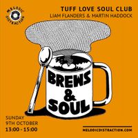 Tuff Love Soul Club with Liam Flanders & Martin Haddock (October '22)