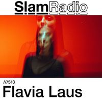#SlamRadio - 513 - Flavia Laus