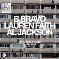 B.Bravo + Lauren Faith + DJ Al Jackson Show #146
