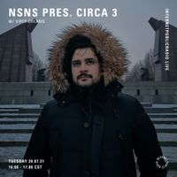 NSNS pres. CIRCA 3 with Viper Dreams (Raw Quarter, Colombia) on Internet Public Radio
