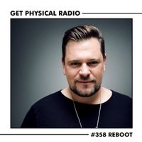 Get Physical Radio #358 (Guestmix by Reboot)
