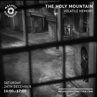 The Holy Mountain with Volatile Memory (December '22)