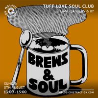 Tuff Love Soul Club with Ry Wilson & Liam Flanders (August '21)