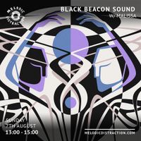 Black Beacon Sound with Malissa (August '22)