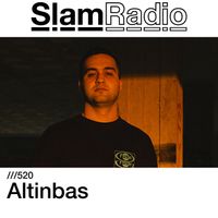 #SlamRadio - 520 - Altinbas