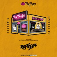 "The Pan Dulce Life" With DJ Refresh - Season 6 Episode 27 (200th Episode)
