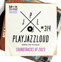 PJL sessions #314 [soundtracks of 2023]