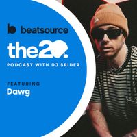 Dawg (formerly Kronic): working with Lil Jon, testing tracks in Serato | 20 Podcast