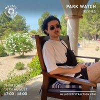 Park Watch with Reynes (August '22)