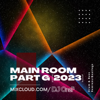 @DJOneF Main Room / Part G [D&B Remixes] [2023]