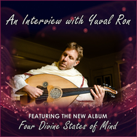 Artist Spotlight: An Interview with Yuval Ron (ambient, ethnic fusion & film score composer)