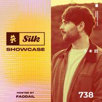 Monstercat Silk Showcase 738 (Hosted by Faodail)