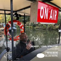 Sean P | Cool Struttin' | Blue Note Records x The BoAt Pod | November 2023