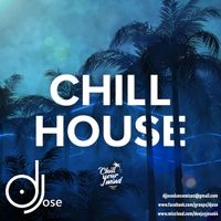 Chill House LIVE Set by DJose