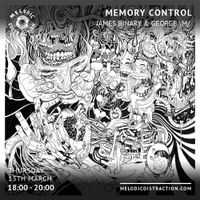 Memory Control with James Binary & George \m/ (October '22)