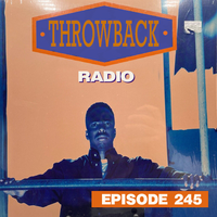 Throwback Radio #245 - DJ CO1 (Hip Hop Mix)