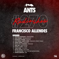 ANTS RADIO SHOW 270 hosted by Francisco Allendes