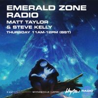 Emerald Zone Radio w/ Steve and Matt - 24/06/21