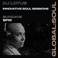 Innovative Soul Sessions with DJ Lotus 6th November 2022