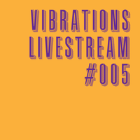 Vibrations #005
