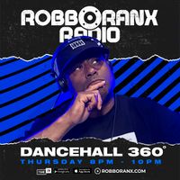 Robbo Ranx | Dancehall 360 (28/07/23)