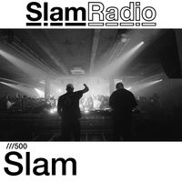 #SlamRadio - 500 - SLAM