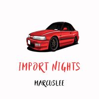 Mix Series - IMPORT NIGHTS