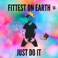 FITTEST ON EARTH 14 // JUST DO IT - PT. 1