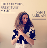 THE COLUMBUS GUEST TAPES VOL. 69 - SARIT BARKAN