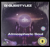 DJ GlibStylez - Atmospheric Soul Vol.8