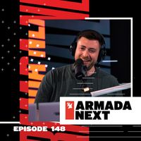 Armada Next | Episode 148 | Ben Malone