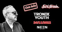 SoloStream with Tronik Youth