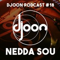Djoon Podcast #18 - Nedda Sou