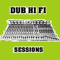 Dub Hi Fi Sessions 18