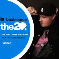 Fashen | The 20 Podcast With DJ Spider