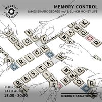 Memory Control with James Binary and George \m/ (April '22)