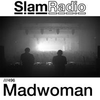 #SlamRadio - 496 - Madwoman