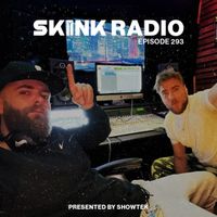 SKINK Radio 293 Presented By Showtek