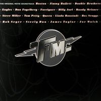 FM (soundtrack) [1978] Edited, feat Steely Dan, Doobie Brothers, Queen, Eagles, Steve Miller Band