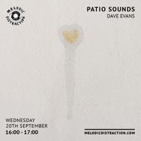 Patio Sounds with Dave Evans (September '23)