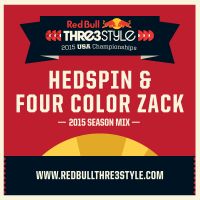 Four Color Zack and Hedspin Red Bull Thre3style 2015 2x4 Mix