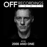 OFF Recordings Radio #36 with 2000 And One