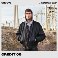 Groove Podcast 220 - Credit 00
