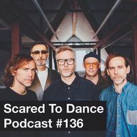 Scared To Dance Podcast #136