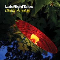 Late Night Tales: Ólafur Arnalds (Continuous Mix)
